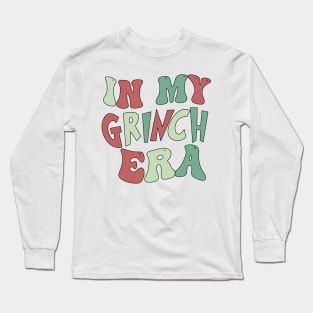 In my grinch era Long Sleeve T-Shirt